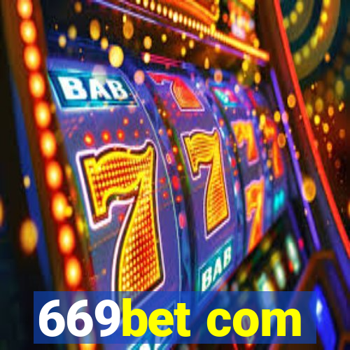 669bet com